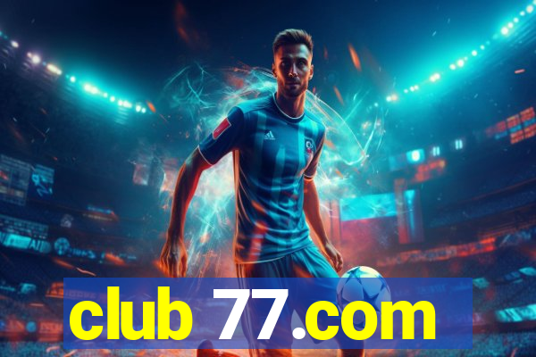 club 77.com